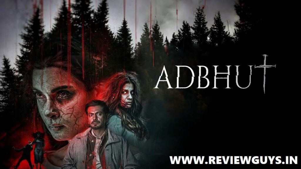 adbhut-movie-cast-story