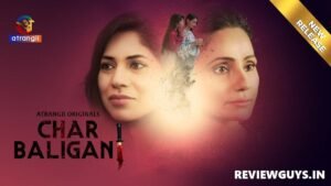 atrangii-char-baliganj-web-series-download