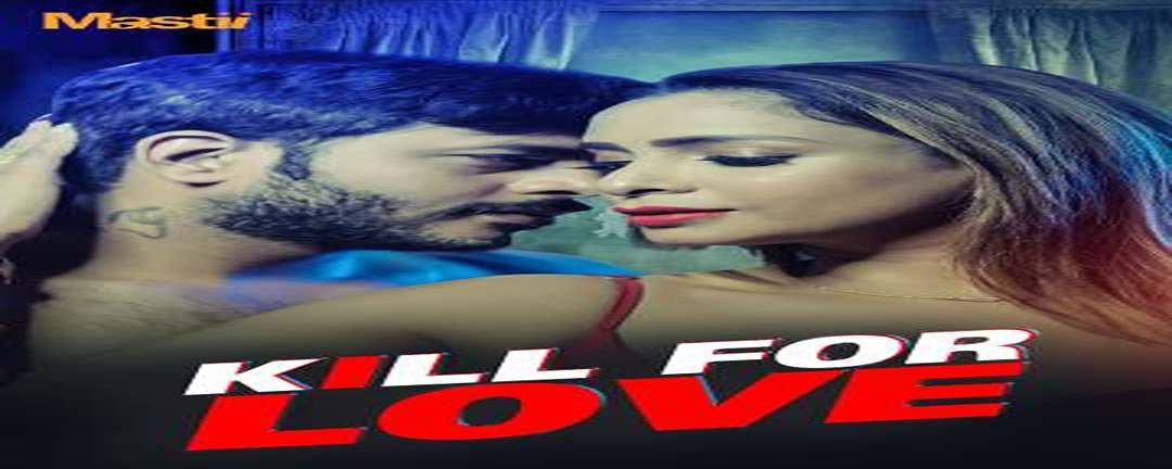 kill-for-love-web-series-download